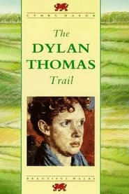 The Dylan Thomas Trail