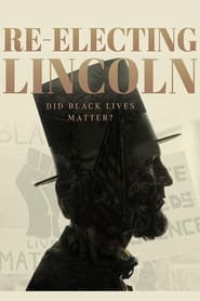 Re-Electing Lincoln