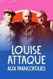 Louise Attaque aux Francofolies 2023