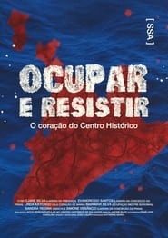 Ocupar e Resistir - O coração do Centro Histórico