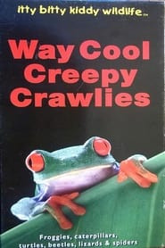 Way Cool Creepy Crawlies