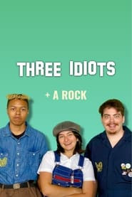 Three Idiots and a Rock