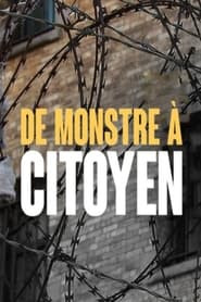 De monstre à citoyen