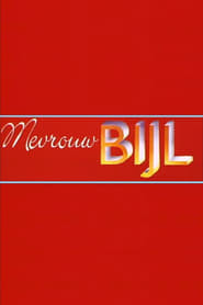 Martine Bijl: Mevrouw Bijl