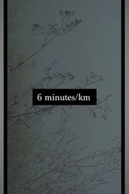 6 Minutes Per Kilometer