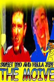 Sweet Bro and Hella Jeff the Moive