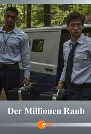 Der Millionen Raub