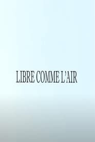 Libre comme l'air