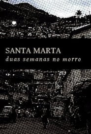Santa Marta - Duas Semanas no Morro
