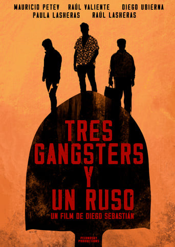 Tres Gangsters y un Ruso