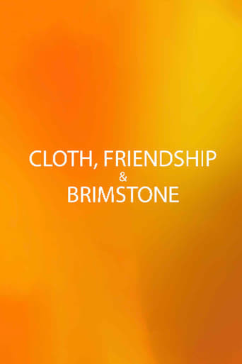 Cloth, Friendship & Brimstone