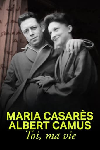 Maria Casarès and Albert Camus, you, my life