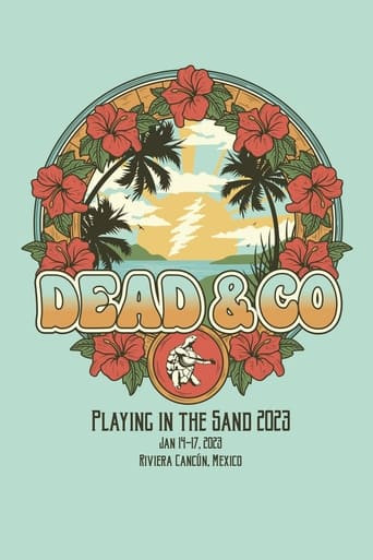 Dead & Company: 2023-01-17 Playing In The Sand, Riviera Maya, MX