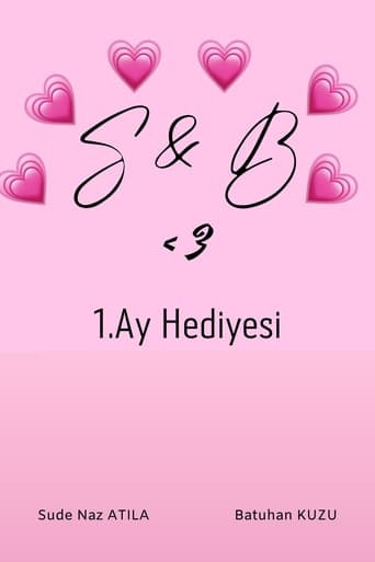 S&B <3 - 1. Ay Hediyesi