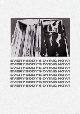 Everybody's Dying Now!