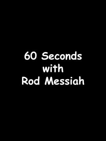 60 Seconds with Rod Messiah