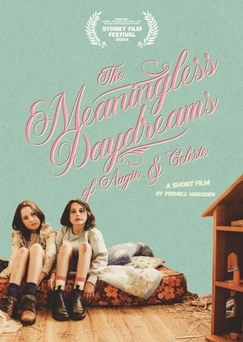 The Meaningless Daydreams of Augie & Celeste