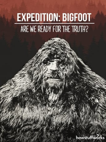 Expedition: Bigfoot - Are We Ready For The Truth?