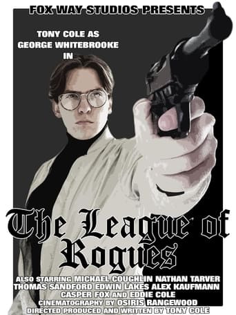 George Whitebrooke: The League of Rogues