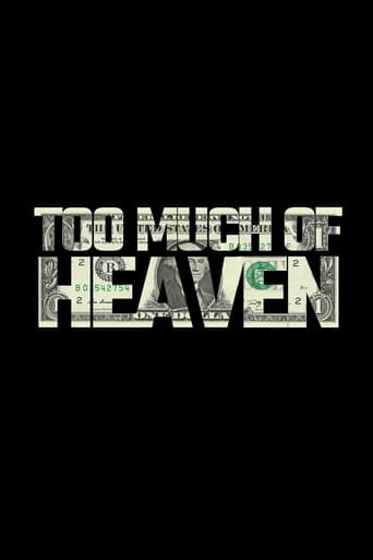 Too Much of Heaven