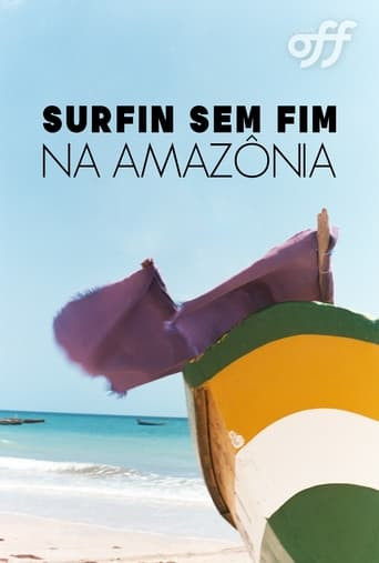 Surfin Sem Fim: Rumo À Amazônia