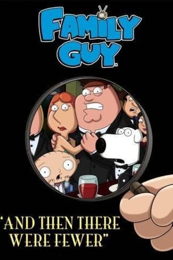 Family Guy: And Then There Were Fewer