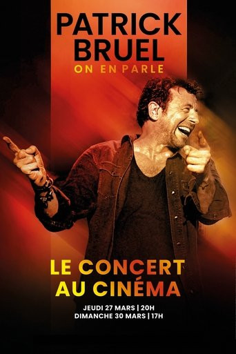 Patrick Bruel : On en parle - Le concert au cinéma