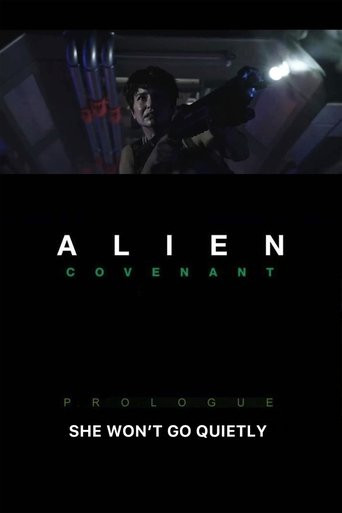 Alien: Covenant — She Won't Go Quietly