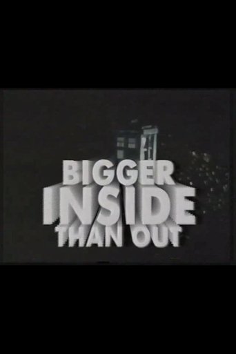 Bigger Inside Than Out