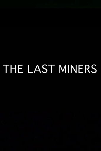 The Last Miners
