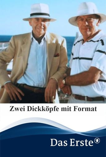 Zwei Dickköpfe mit Format