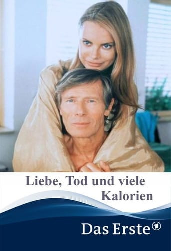 Liebe, Tod & viele Kalorien