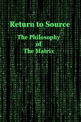 Return to Source: The Philosophy of The Matrix