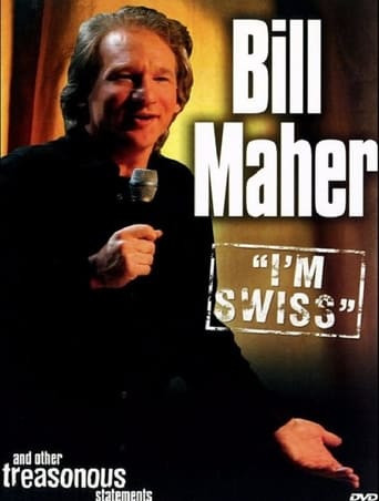 Bill Maher: I'm Swiss