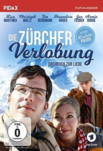 Die Zürcher Verlobung – Drehbuch zur Liebe