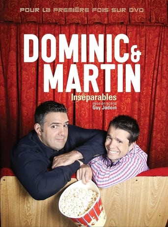 Dominic et Martin : Inséparables