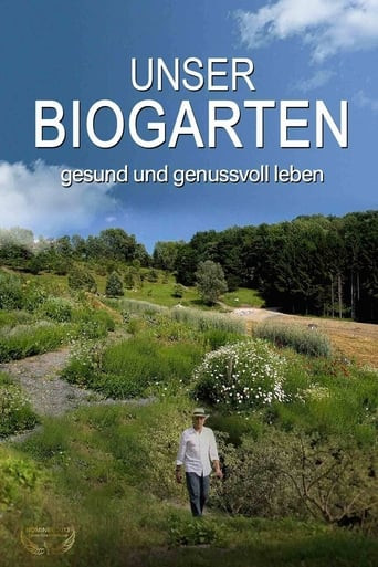 UNSER BIOGARTEN - GESUND UND GENUSSVOLL LEBEN