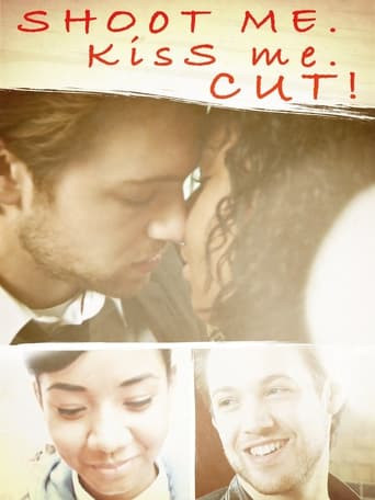 Shoot Me. Kiss Me. Cut!