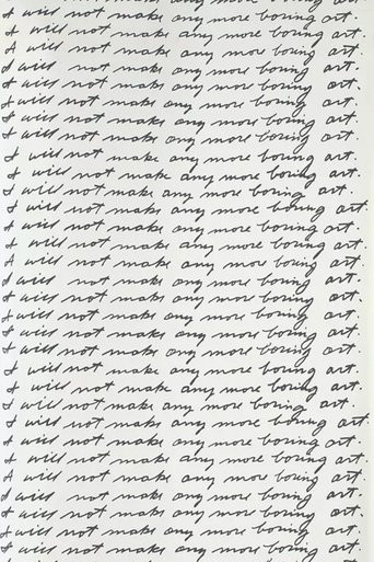 I Will Not Make Any More Boring Art