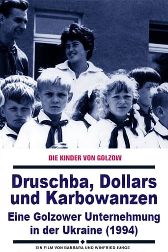 Druschba, Dollars und Karbowanzen - Eine Golzower Unternehmung in der Ukraine