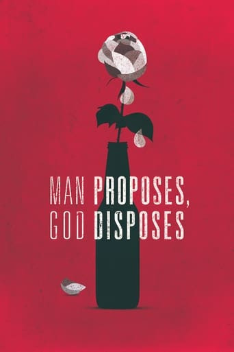 Man Proposes, God Disposes