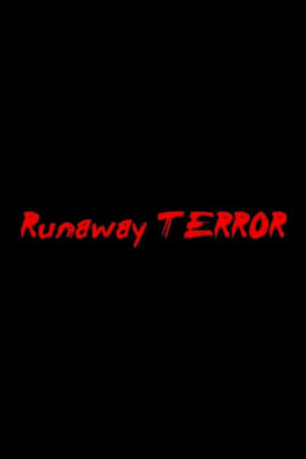 Runaway Terror