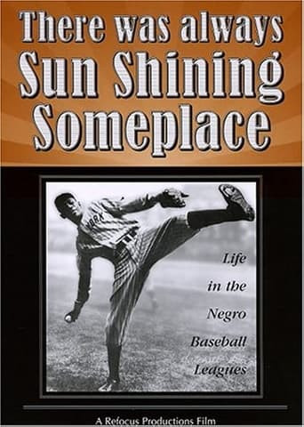 There Was Always Sun Shining Someplace: Life in the Negro Baseball Leagues