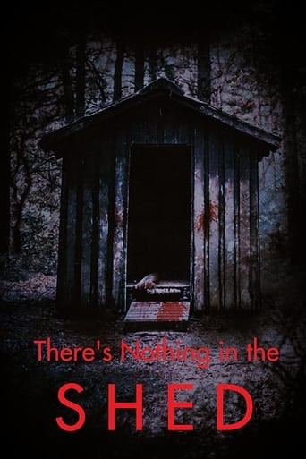 There's Nothing in the Shed