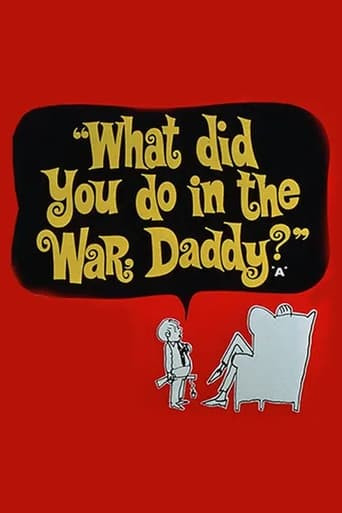 What Did You Do in the War, Daddy?