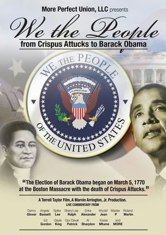 We the People: From Crispus Attucks to President Barack Obama