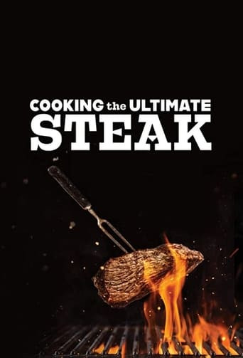 Cooking the Ultimate Steak