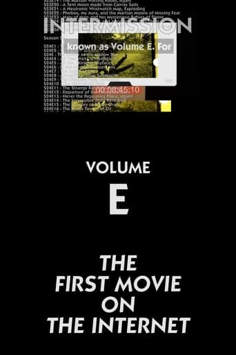 The First Movie on the Internet: Volume E