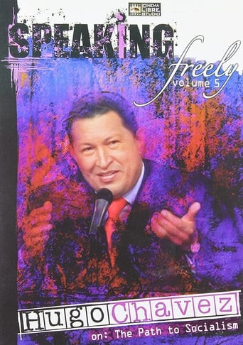 Speaking Freely Volume 5: Hugo Chavez