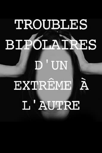 Troubles bipolaires, d'un extrême à l'autre